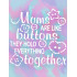 Reusable Moms' Buttons Hold Together Stencil 8.5" x 11" - Heartwarming Mother's Day Design for Crafts