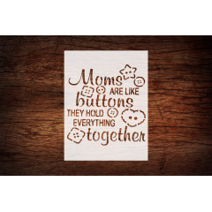 Reusable Moms' Buttons Hold Together Stencil 8.5" x 11" - Heartwarming Mother's Day Design for Crafts