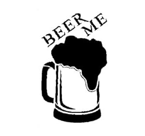 Generic Beer Me Stencil, 5x8 Inch, Reusable Plastic, Beverage Themed Crafting and Home Bar Decor, DIY Pub Projects, White