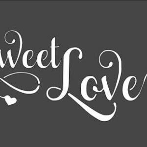 Stencil Sweet Love, Plastic Reusable