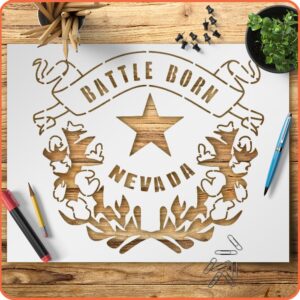 Nevada “Battle Born” Stencil – Reusable State Pride Template with Star and Floral Emblem for DIY Crafts, Wall Art, Wood Signs – USA Patriotic Stencil Sheet