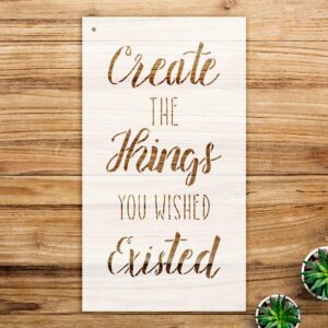 Create The Things You Wish Existed Stencil Pattern for Walls and Crafts, Reusable Mylar Template, Ideal for Home Decor and Artistic Projects - Size A2 ()