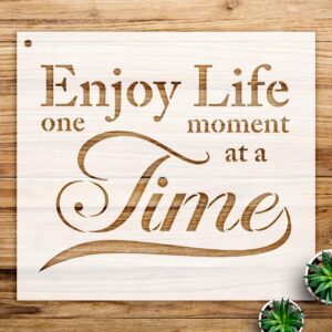 Enjoy Life one Moment at a time Stencil Pattern for Walls and Crafts, Reusable Mylar Template, Inspirational Word Art for Home Decor and Creative Projects - Size A3 ()