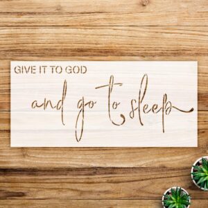 Give it to god and go to Sleep Stencil for Walls and Crafts, Inspirational Design, Perfect for Christian Home Decor and DIY Farmhouse Bedroom Projects - Size A4 ()