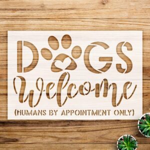 Dogs Welcome Stencil with paw Print for doormats and Crafts, Humorous Script Design for Home Decor and DIY Projects - Size A1 ()