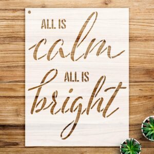 All is Calm All is Bright Stencil Pattern for Wood Signs and Crafts, Reusable Mylar Template, Ideal for Home Decor and Seasonal Projects - Size A3 ()