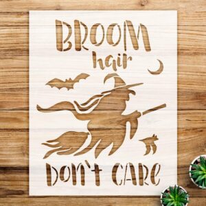 Broom Hair Don't Care Stencil Pattern for Walls and Crafts, Reusable Mylar Template, Ideal for Fall, Autumn, Halloween, and Witch-Themed Home Decor Projects - Size A3 ()