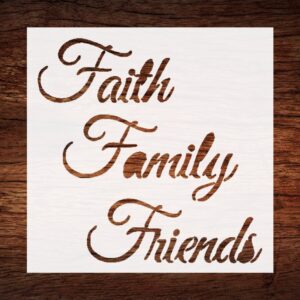 Custom Stencil Faith. Family. Friends. - Inspirational Design for Decor & Crafts