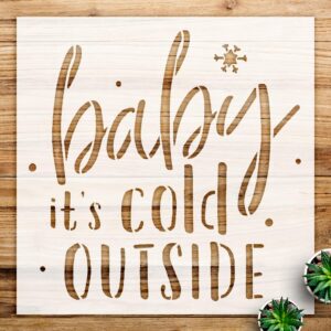 Baby It's Cold Outside Stencil Pattern for Wood and Home Decor, Reusable Mylar Template, Ideal for Christmas Crafts and Holiday Projects - Size A3 ()