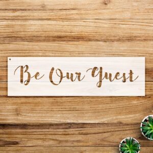 Be Our Guest Script Word Stencil for Walls and Crafts, Reusable Mylar Template, Elegant Design for Home Decor and DIY Projects - Size A3 ()