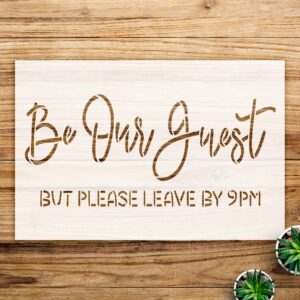 Doormat Stencil Pattern for Home Decor, be Our Guest but Leave by Design, Perfect for DIY Craft and Painting Projects - Size A2 ()