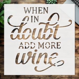 Stencil Add More Wine, Plastic Reusable, Reusable Plastic, L x W, for DIY Crafts and Home Decor