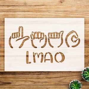 American Sign Language LMAO Stencil Pattern for Wood Signs and Crafts, Reusable Mylar Template, Ideal for Home Decor and Creative Projects - Size A3 ()