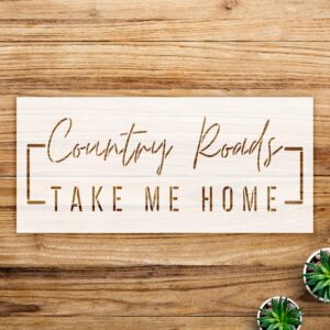 Country Roads take me Home Word Art Stencil for Walls and Crafts, Inspirational Song Lyrics Design, Ideal for Farmhouse Kitchen Decor and DIY Projects - Size A4 ()
