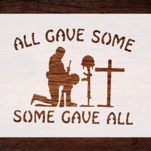 Reusable All Gave Some, Some Gave All Soldier Stencil - Patriotic Design for Memorial Crafts