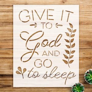 Give it to god and go to Sleep Stencil Pattern for Wood and Wall Decor, Inspirational Farmhouse Design, Perfect for DIY Crafts and Home Decoration Projects - Size A1 ()
