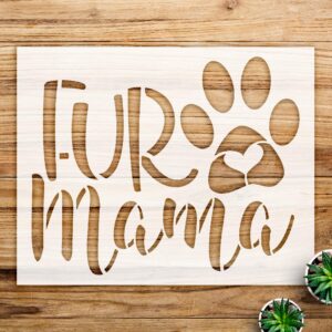 Fur Mama Stencil Pattern for Wood Signs and Home Decor, Reusable Mylar Template, Ideal for Dog and cat Lovers, Perfect for Painting and Crafting Projects - Size A3 ()
