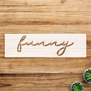 Funny Cursive Script Stencil for Home Decor and Crafts, DIY Dainty Humor Quote Template for Wood, Walls, and More - Size A4 ()
