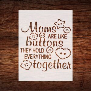 Reusable Moms' Buttons Hold Together Stencil - Heartwarming Mother's Day Design for Crafts