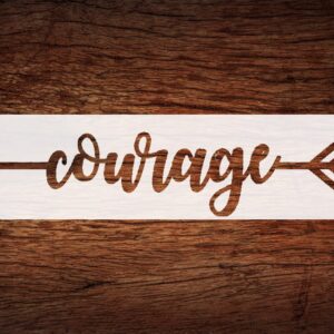 Motivational Courage Arrow Words Stencil - Long Inspirational Sign Design for Empowering Crafts