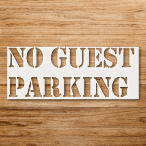 No Guest Parking Stencil, Decorative Signage, Unique Home Decor, Creative Gift Idea